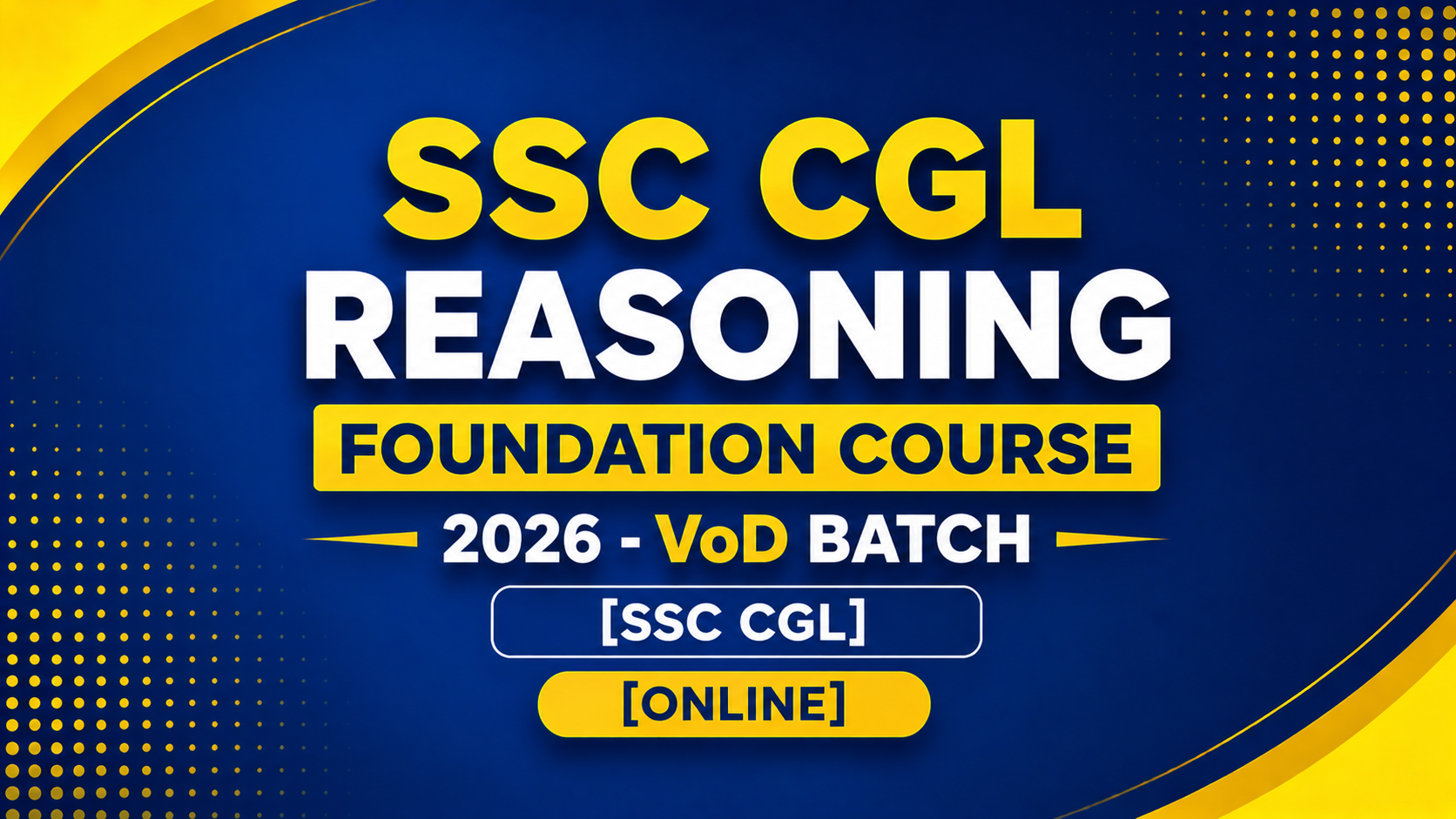 SSC CGL Reasoning Foundation Course 2026 - VoD Batch